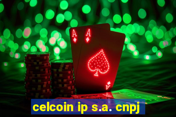 celcoin ip s.a. cnpj